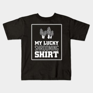 My Lucky Shrooming Morel Mushroom Hobby Hunting Kids T-Shirt